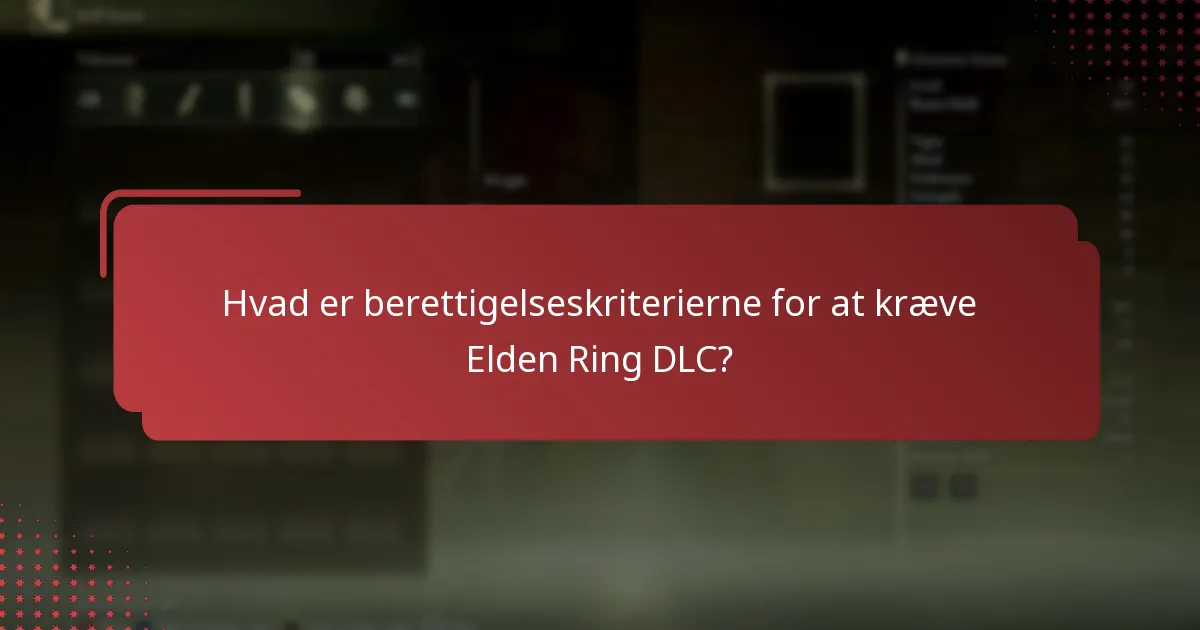 Hvordan kan jeg få adgang til Elden Ring DLC?