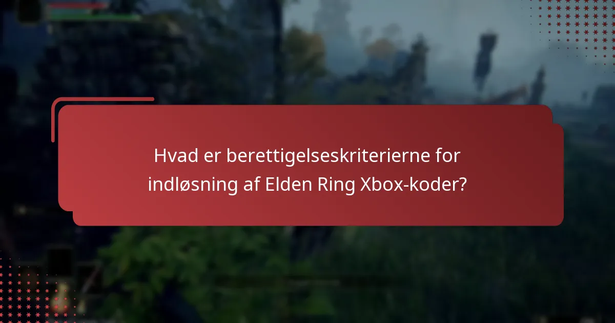 Hvilke regionale begrænsninger gælder for Elden Ring Xbox-koder?