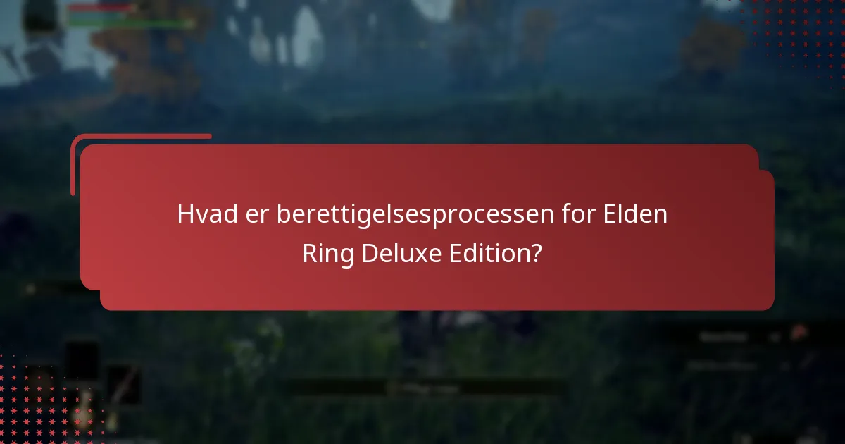 Hvordan gør man krav på digitale ekstramaterialer fra Elden Ring Deluxe Edition?