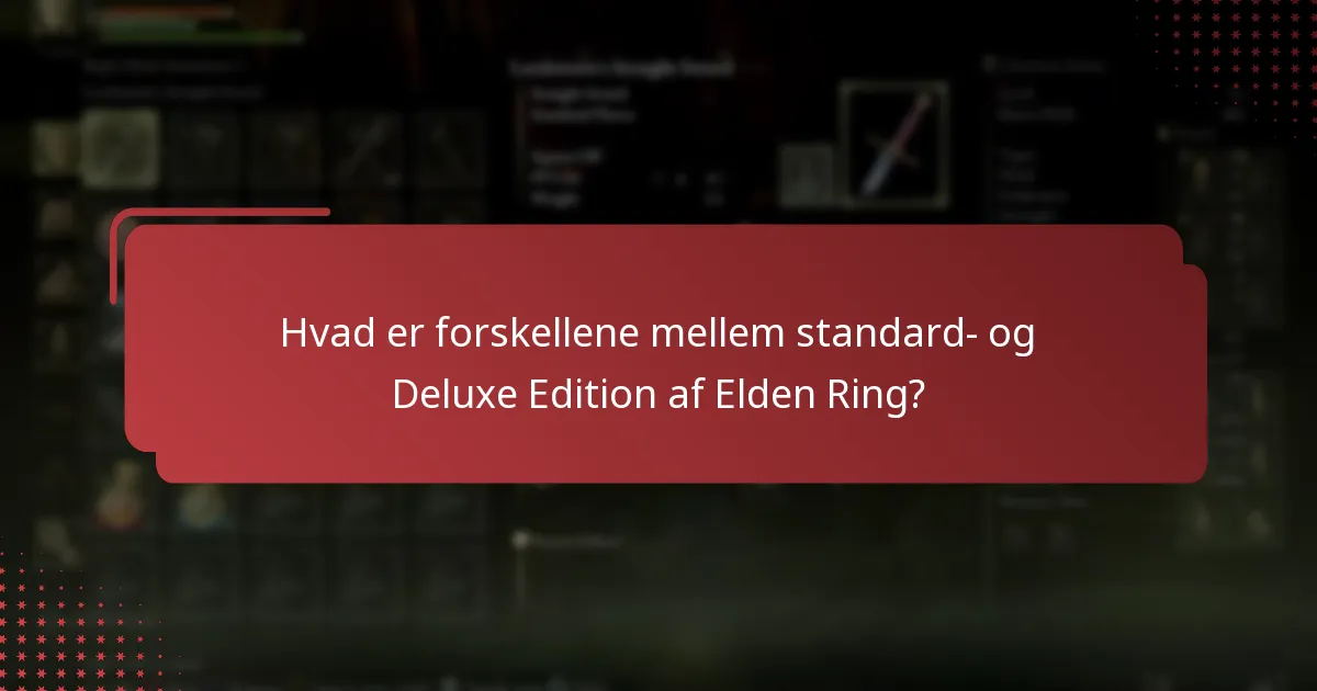 Hvilken information er nødvendig for at kræve Elden Ring Deluxe Edition?