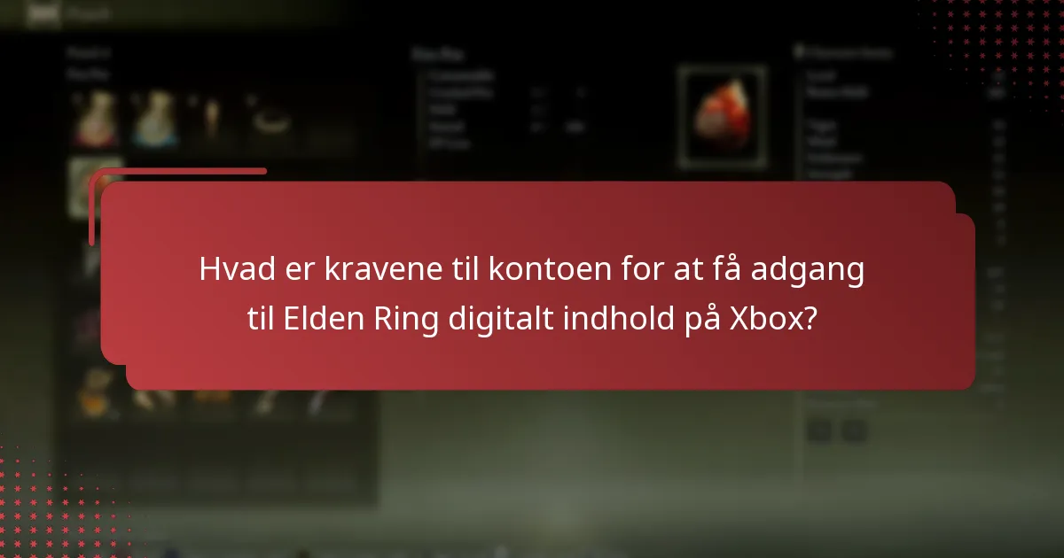 Hvad er metoderne til at få adgang til Elden Ring digitalt indhold efter download?