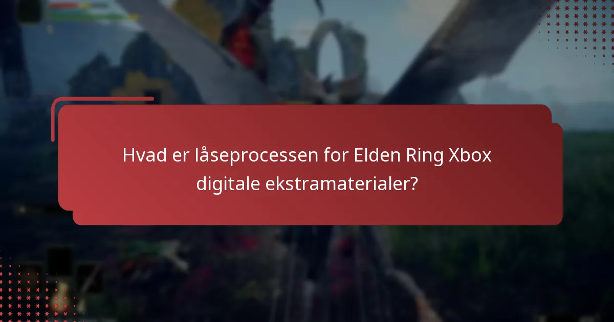 Hvilke digitale ekstramaterialer er tilgængelige for Elden Ring på Xbox?
