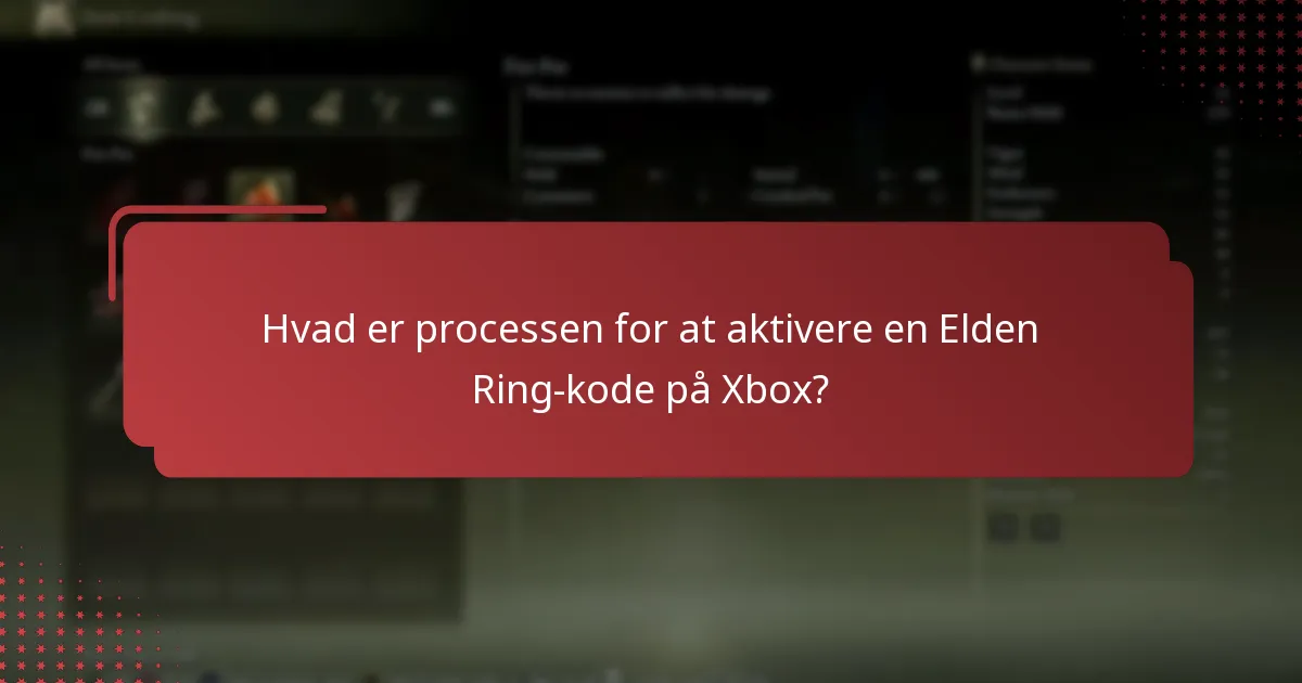Hvilke oplysninger kræves for aktivering af Elden Ring-kode på Xbox?