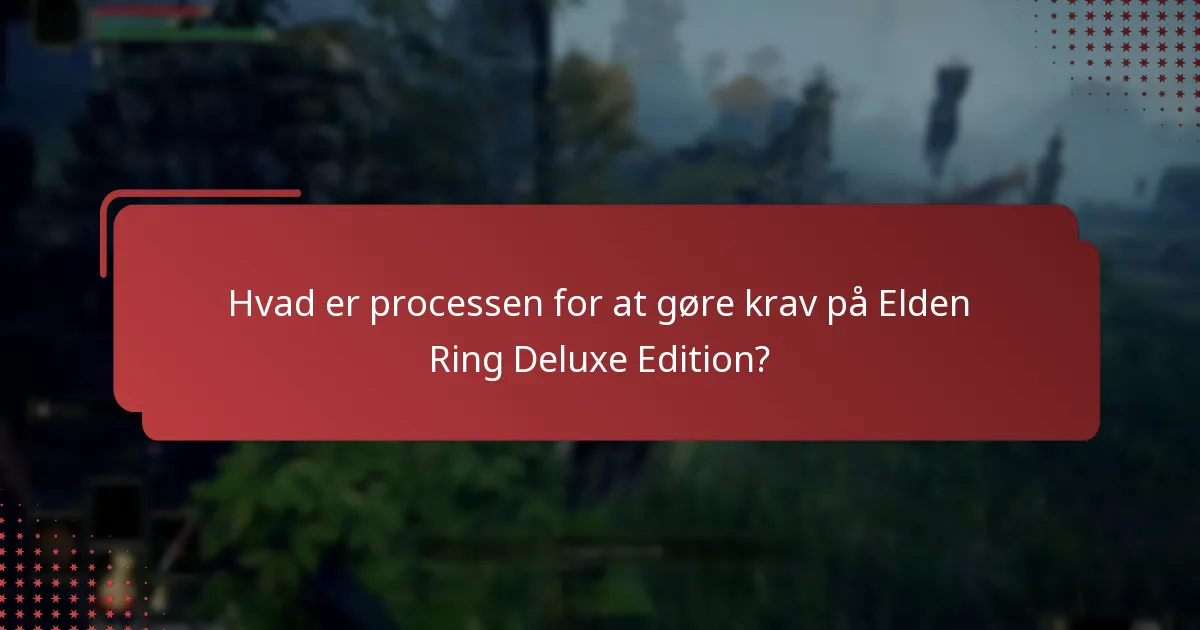 Hvilke særlige tilbud er tilgængelige for Elden Ring Deluxe Edition?