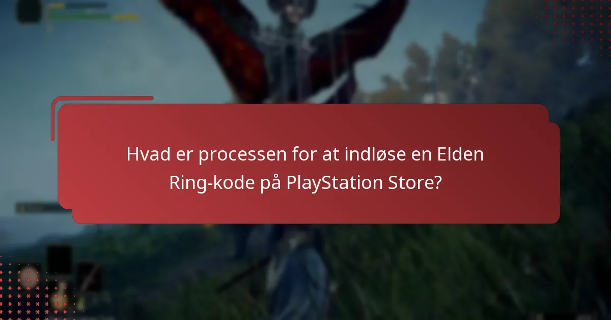 Hvordan påvirker indløsning af en Elden Ring-kode min PlayStation-tegnebogssaldo?