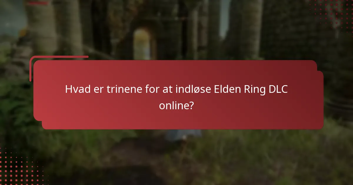 Hvordan linker jeg min spillekonto til DLC-indløsning?