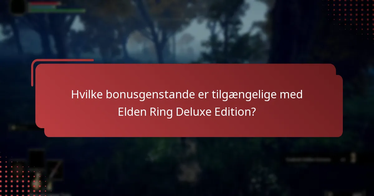 Hvordan gør jeg krav på min ret til Deluxe Edition indhold?