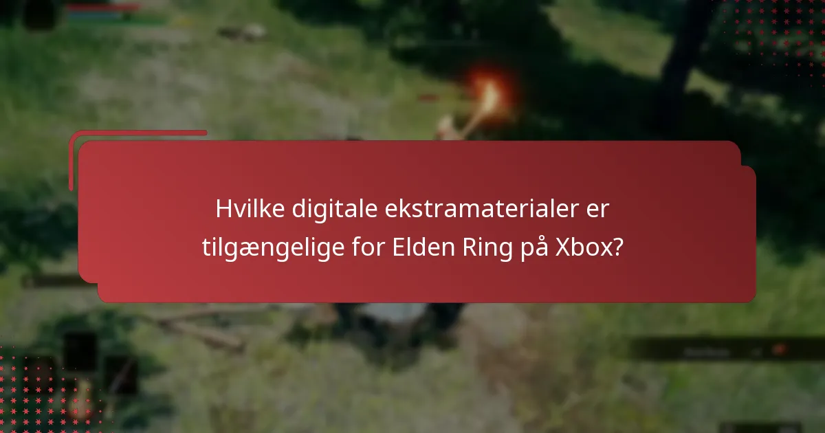 Hvordan kan brugere få adgang til deres digitale ekstramaterialer på Xbox?
