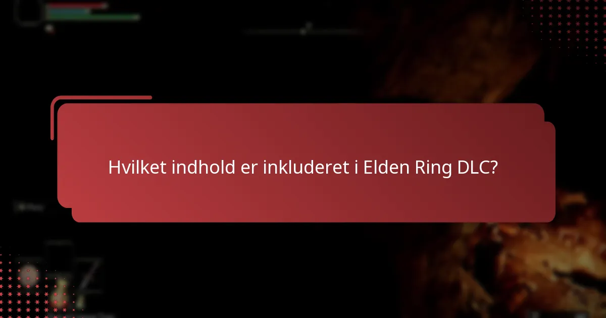 Hvad er almindelige problemer med Elden Ring DLC-kompatibilitet?