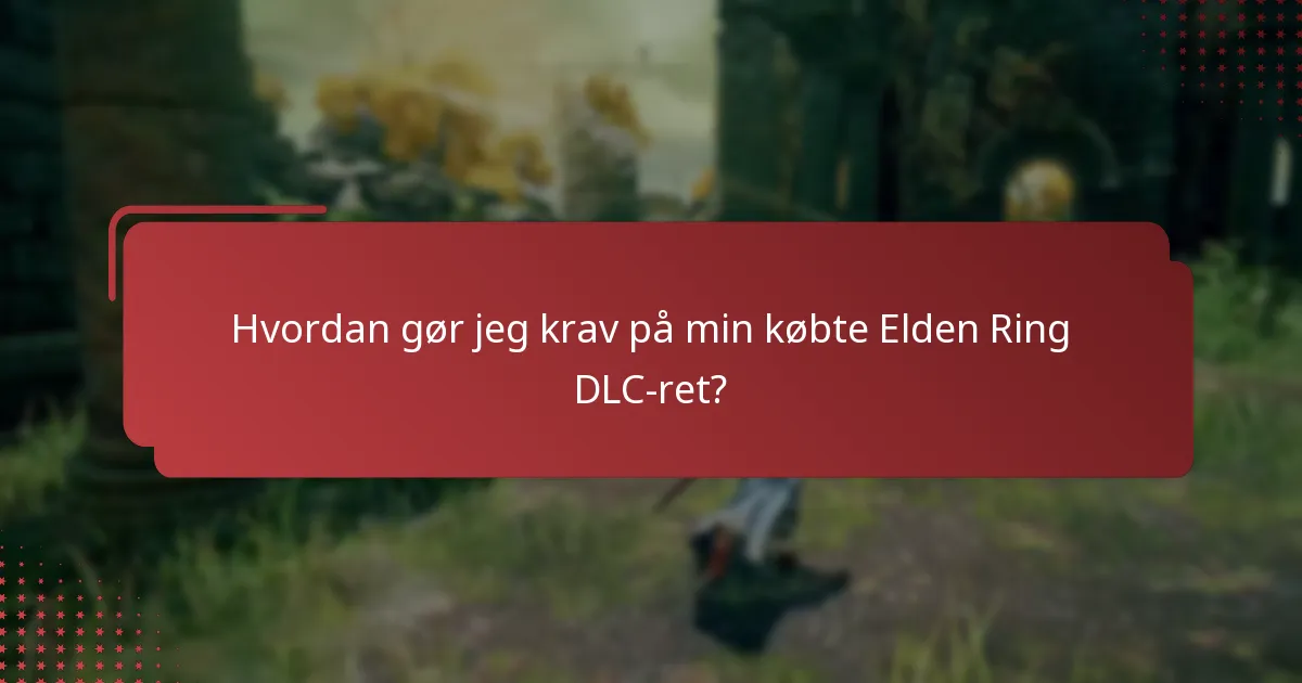 Hvilke platforme understøtter adgang til Elden Ring DLC?