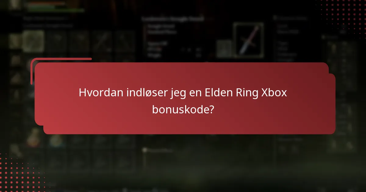 Hvor kan jeg finde hjælp til problemer med Elden Ring Xbox bonuskoder?